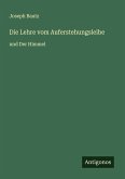Die Lehre vom Auferstehungsleibe