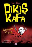 Dikis Kafa - Korsanin Gözü Dikis Kafa - Korsanin Gözü