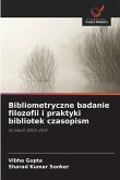 Bibliometryczne badanie filozofii i praktyki bibliotek czasopism Bibliometryczne badanie filozofii i praktyki bibliotek czasopism