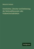Geschichte, Literatur und Bedeutung der Nationalökonomie oder Volkswirtschaftslehre