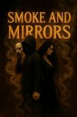 Smoke And Mirrors (Of Crows And Crossroads, #3) (eBook, ePUB) Smoke And Mirrors (Of Crows And Crossroads, #3) (eBook, ePUB)