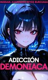 Adicción Demoniaca (eBook, ePUB)