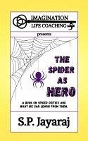 Cover The Spider as Hero (Imagination Series, #1) (eBook, ePUB)