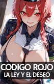 Código Rojo: La Ley y el Deseo (eBook, ePUB)