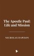 The Apostle Paul: Life and Mission... - Bild 1