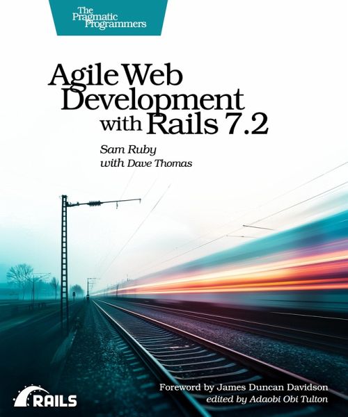 Agile Web Development with Rails 7.2 (eBook, ePUB) Agile Web Development with Rails 7.2 (eBook, ePUB)
