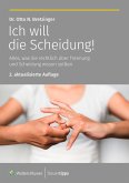 Ich will die Scheidung! (eBook, ePUB) Ich will die Scheidung! (eBook, ePUB)