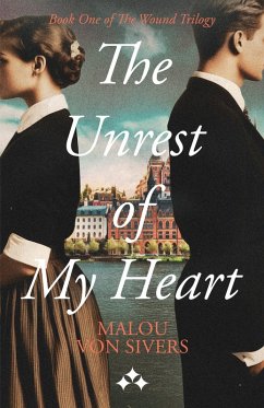 The Unrest of My Heart (eBook, ePUB) - Sivers, Malou von