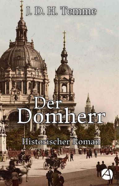 Der Domherr. Gesamtausgabe (eBook, ePUB) Der Domherr. Gesamtausgabe (eBook, ePUB)