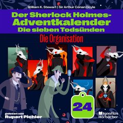 Cover Die Organisation (Der Sherlock Holmes-Adventkalender: Die sieben Todsünden, Folge 24) (MP3-Download)