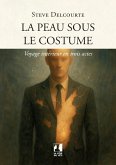 La peau sous le costume (eBook, ePUB) La peau sous le costume (eBook, ePUB)