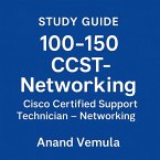 Study Guide - 100-150 CCST-Networking Cisco Certified Support Technician - Networking (eBook, ePUB)