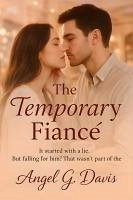 Cover The Temporary Fiancé (eBook, ePUB)