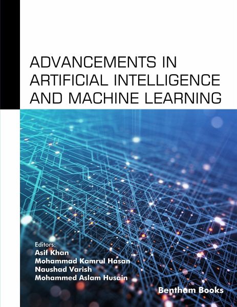 Advancements in Artificial Intelligence and Machine Learning (eBook, ePUB) Advancements in Artificial Intelligence and Machine Learning (eBook, ePUB)