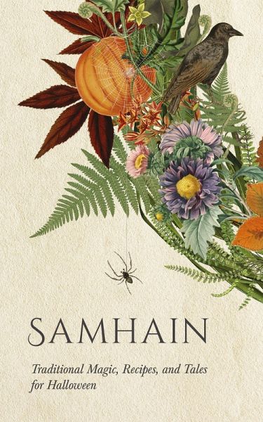 Samhain: Traditional Magic, Recipes, and Tales for Halloween (eBook, ePUB)