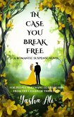 In case you break free (eBook, ePUB)
