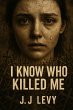 I Know Who Killed Me (eBook, ePUB) - Bild 1