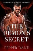 The Demon's Secret (Smoke Demon Mates, #1) (eBook, ePUB)