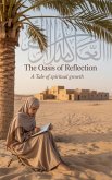 The Oasis of Reflection (Young Adult Fiction: Religious - Muslim, #11) (eBook, ePUB)