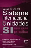 Manual de uso del sistema internacional de unidades. una guía práctica (eBook, PDF)