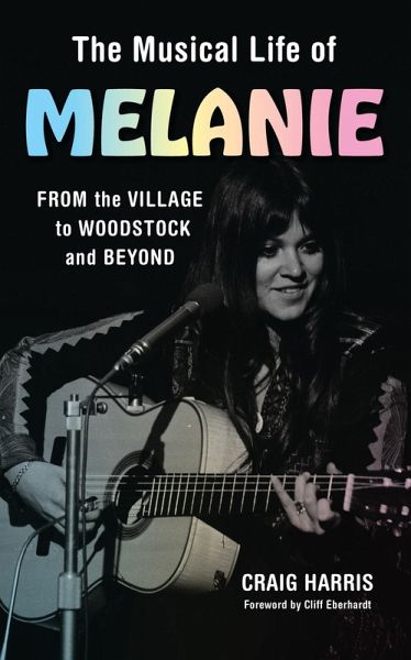 The Musical Life of Melanie (eBook, ePUB)