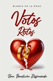 Votos Rotos: Una Bendición Disfrazada (eBook, ePUB) Votos Rotos: Una Bendición Disfrazada (eBook, ePUB)