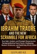 Ibrahim Traoré And The New Scramble... - Bild 1