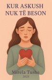 KUR ASKUSH NUK TË BESON (eBook, ePUB) KUR ASKUSH NUK TË BESON (eBook, ePUB)