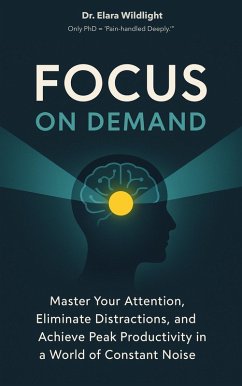 Focus On Demand (Life On Demand, #1) (eBook, ePUB) - Wildlight, Elara