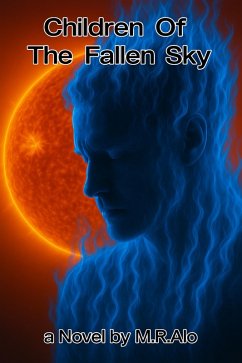 Children Of The Fallen Sky (eBook, ePUB) - M. R. Alo