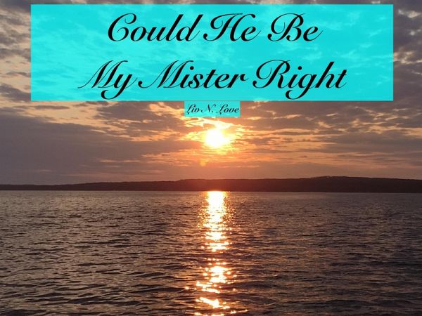 Could He Be My Mister Right (Love Connects Us, #2) (eBook, ePUB)