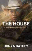 The House: A Grandmother's Tale (eBook, ePUB)