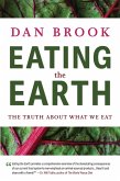 Eating the Earth: The Truth About What We Eat (eBook, ePUB)