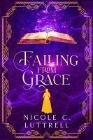 Falling From Grace (Woven, #4) (eBook, ePUB) - Luttrell, Nicole