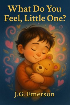 Cover What Do You Feel, Little One? (Little Ones, #3) (eBook, ePUB)