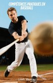 Compétences Pratiques en Baseball (eBook, ePUB)