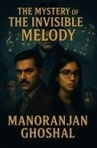 The Mystery of the Invisible Melody (Detective Dujo) (eBook, ePUB) The Mystery of the Invisible Melody (Detective Dujo) (eBook, ePUB)