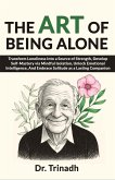 The Art of Being Alone (eBook, ePUB)