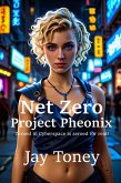Net Zero Project Phoenix (eBook, ePUB)