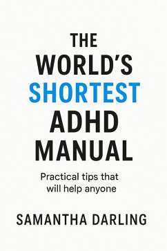 Cover The World's Shortest ADHD Manual That Works (eBook, ePUB)