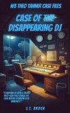 Case Of The Disappearing DJ (Theo Tanner Case Files, #3) (eBook, ePUB)