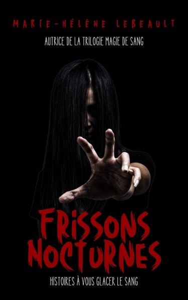 Frissons nocturnes: Histoires à vous glacer le sang (eBook, ePUB)