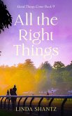 All The Right Things (Good Things Come Book 9) (eBook, ePUB)
