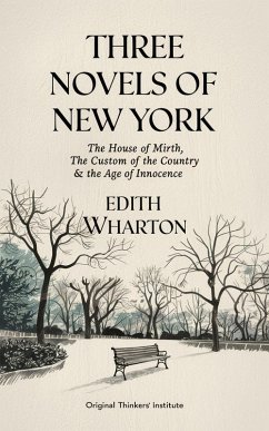 Cover Three Novels of New York: The House of Mirth, The Custom of the Country, The Age of Innocence (Grapevine Press) (eBook, ePUB)