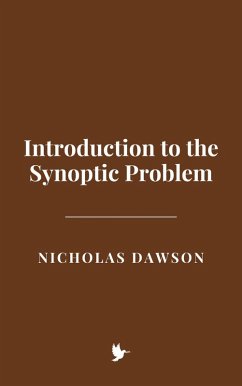 Introduction to the Synoptic Problem (eBook, ePUB) - Dawson, Nicholas
