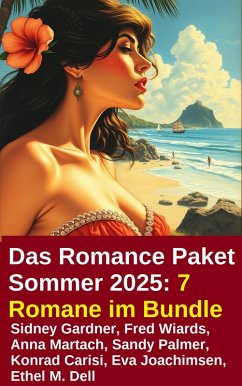 Cover Das Romance Paket Sommer 2025: 7 Romane im Bundle (eBook, ePUB)