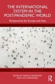 The International System in the Post-Pandemic World (eBook, PDF) The International System in the Post-Pandemic World (eBook, PDF)