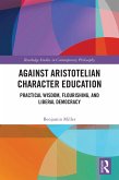 Against Aristotelian Character Education (eBook, ePUB)