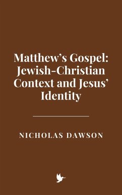 Cover Matthew's Gospel: Jewish-Christian Context and Jesus' Identity (eBook, ePUB)