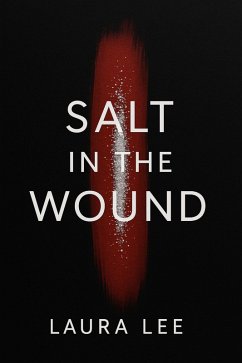 Salt in the Wound (eBook, ePUB) - Lee, Laura